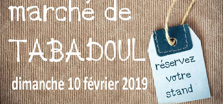 Marché extra-ordinaire chez Tabadoul le 10 février