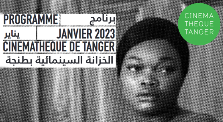 Cinémathèque de Tanger. Programme janvier 2023.