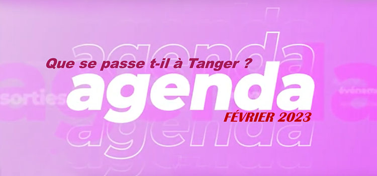 Que se passe t-il à Tanger en février 2023 ?