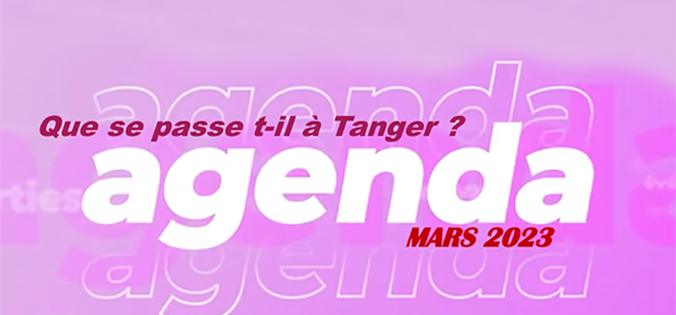 Mars 2023. Que se passe t-il à Tanger ?
