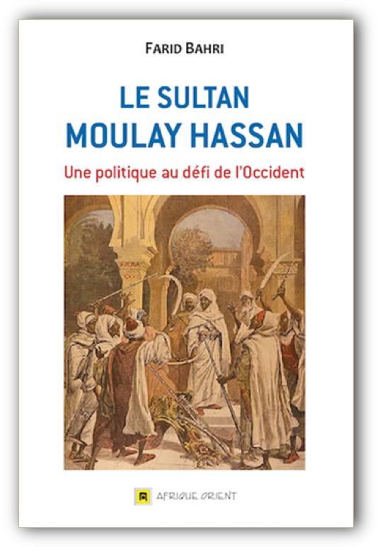 tanger-experience - le web magazine de Tanger - Le Sultan Moulay Hassan de Farid Bahri