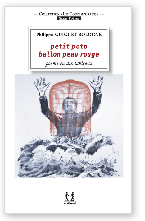 tanger-experience - le web magazine de Tanger - Poème Petit poto ballon peau rouge de Guiguet Bologne tanger-experience - le web magazine de Tanger - Poème Petit poto ballon peau rouge de Guiguet Bologne